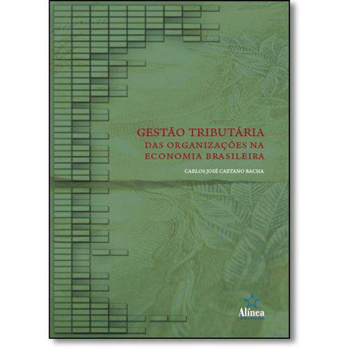 Tamanhos, Medidas e Dimensões do produto Gestao Tributaria das Organizacoes na Economia Bra