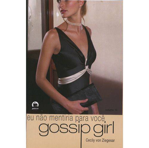 Tamanhos, Medidas e Dimensões do produto Gossip Girl: eu não Mentiria Pra Você - Vol. 10