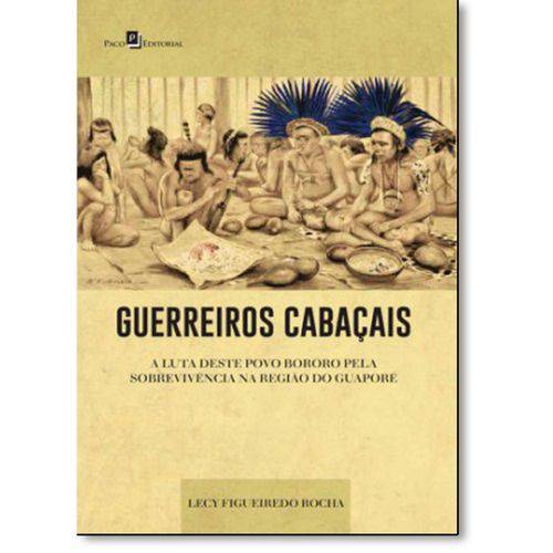 Tamanhos, Medidas e Dimensões do produto Guerreiros Cabacais: a Luta Deste Povo Bororo Pela