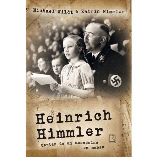 Tamanhos, Medidas e Dimensões do produto Heinrich Himmler - Cartas de um Assassino em Massa