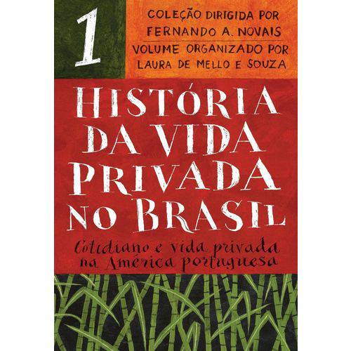 Tamanhos, Medidas e Dimensões do produto História da Vida Privada no Brasil - Vol. 1 - Cotidiano e Vida Privada na América Portuguesa