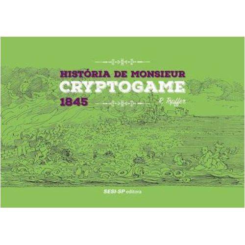 Tamanhos, Medidas e Dimensões do produto História de Monsieur Cryptogame