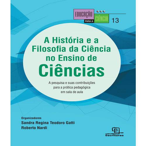 Tamanhos, Medidas e Dimensões do produto Historia e a Filosofia da Ciencia no Ensino de Ciencias, a - Vol 13