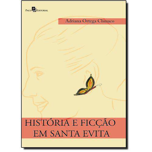 Tamanhos, Medidas e Dimensões do produto Historia e Ficcao em Santa Evita - Paco
