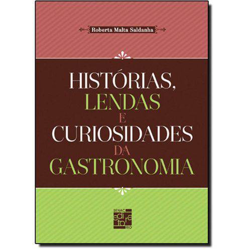 Tamanhos, Medidas e Dimensões do produto Histórias, Lendas e Curiosidades da Gastronomia