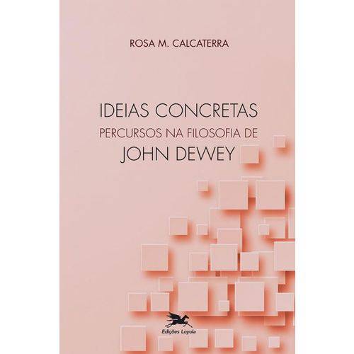 Tamanhos, Medidas e Dimensões do produto Ideias Concretas - Percursos na Filosofia de John Dewey