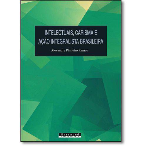 Tamanhos, Medidas e Dimensões do produto Intelectuais, Carisma e Ação Integralista Brasileira