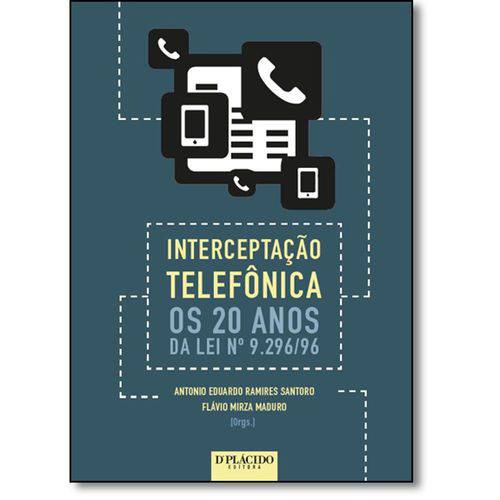 Tamanhos, Medidas e Dimensões do produto Interceptação Telefonica: os 20 Anos da Lei 9.296-96