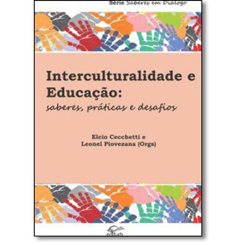 Tamanhos, Medidas e Dimensões do produto Interculturalidade e Educacao: Saberes, Praticas e
