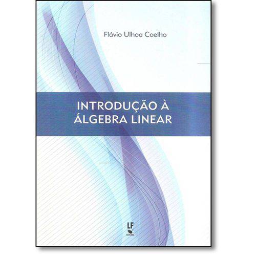 Tamanhos, Medidas e Dimensões do produto Introducao a Algebra Linear 07