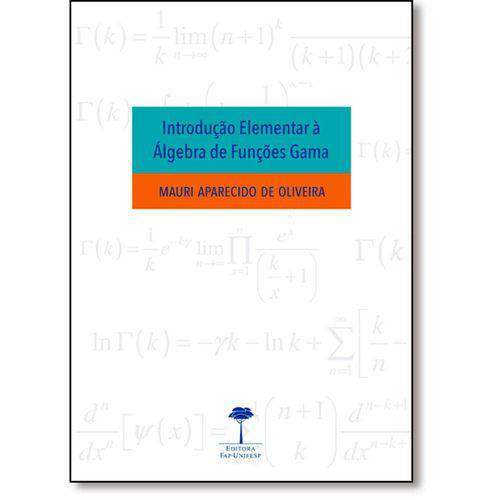Tamanhos, Medidas e Dimensões do produto Introdução Elementar à Álgebra de Funções Gama