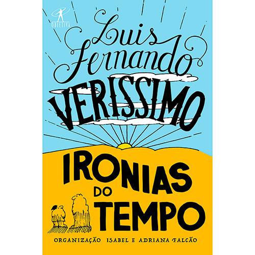 Tamanhos, Medidas e Dimensões do produto Ironias do Tempo - 1ª Ed.