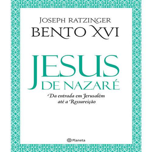 Tamanhos, Medidas e Dimensões do produto Jesus de Nazare - da Entrada em Jerusalem Ate a Ressurreicao - 2 Ed