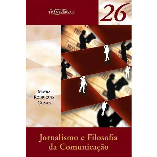 Tamanhos, Medidas e Dimensões do produto Jornalismo e Filosofia da Comunicação - Coleção Ensaios Transversais