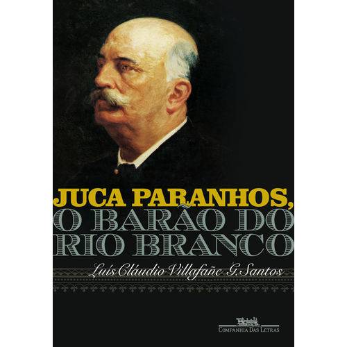 Tamanhos, Medidas e Dimensões do produto Juca Paranhos, o Barão do Rio Branco - 1ª Ed.