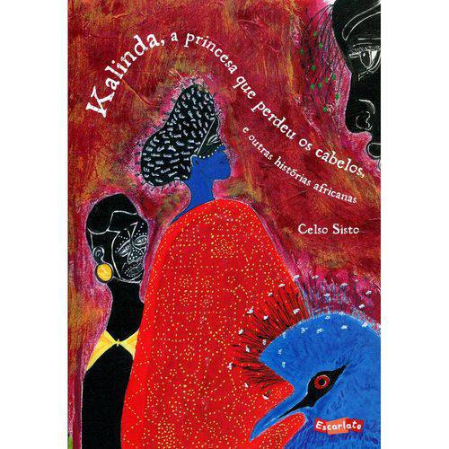 Tamanhos, Medidas e Dimensões do produto Kalinda, a Princesa que Perdeu os Cabelos, e Outras Historias Africanas