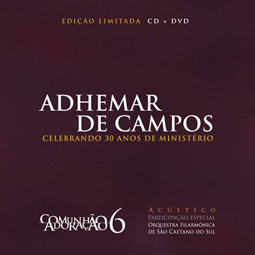 Tamanhos, Medidas e Dimensões do produto Kit CD + DVD - Adhemar de Campos - Celebrando 30 Anos de Ministério - Comunhão e Adoração - Vol. 6