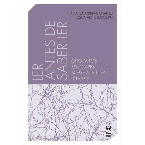 Tamanhos, Medidas e Dimensões do produto LER ANTES DE SABER LER - Oito Mitos Escolares Sobre a Leitura Literária