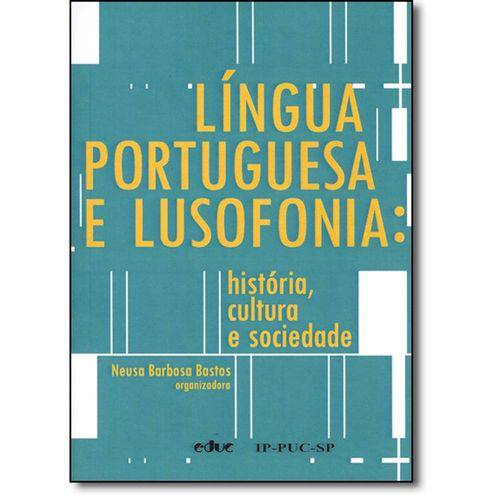 Tamanhos, Medidas e Dimensões do produto Língua Portuguesa e Lusofonia: História, Cultura e Sociedade