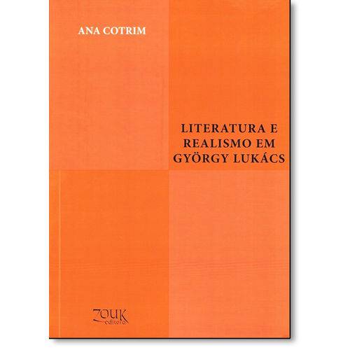 Tamanhos, Medidas e Dimensões do produto Literatura e Realismo em Gyorgy Lukacs