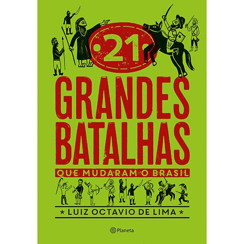 Tamanhos, Medidas e Dimensões do produto Livro - 21 Grandes Batalhas que Mudaram o Brasil