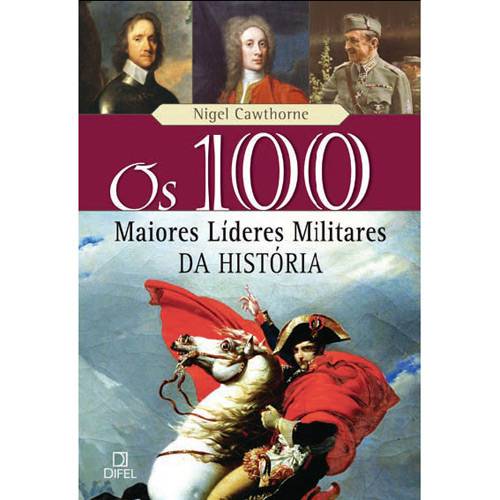 Tamanhos, Medidas e Dimensões do produto Livro - 100 Maiores Líderes Militares da História, os