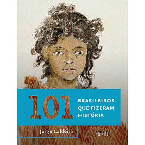 Tamanhos, Medidas e Dimensões do produto Livro - 101 Brasileiros que Fizeram História