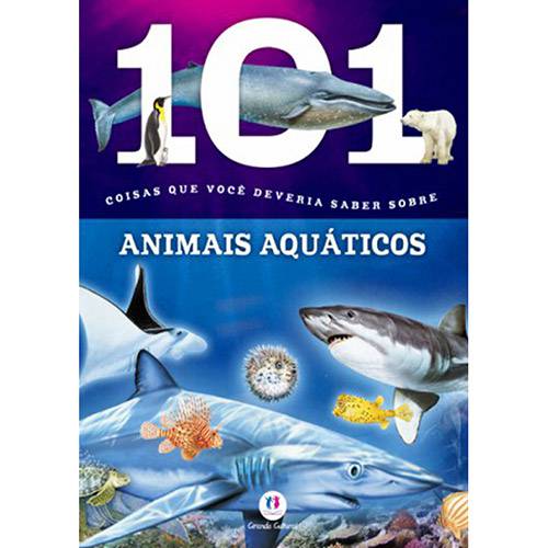 Tamanhos, Medidas e Dimensões do produto Livro - 101 Coisas que Você Deveria Saber Sobre Animais Aquáticos
