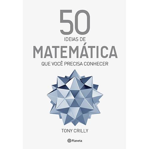 Tamanhos, Medidas e Dimensões do produto Livro - 50 Ideias de Matemática que Você Precisa Conhecer