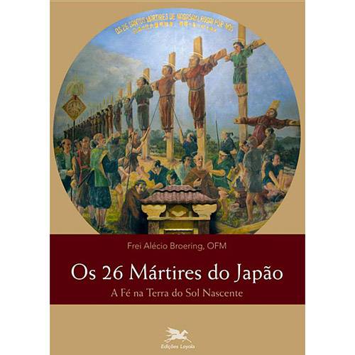 Tamanhos, Medidas e Dimensões do produto Livro - 26 Mártires do Japão, os - a Fé na Terra do Sol Nascente