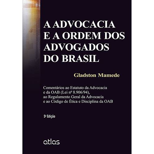 Tamanhos, Medidas e Dimensões do produto Livro - a Advocacia e a Ordem dos Advogados do Brasil