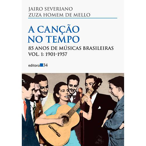 Tamanhos, Medidas e Dimensões do produto Livro - a Canção no Tempo: 85 Anos de Músicas Brasileiras - 1901-1957 - Vol. 1