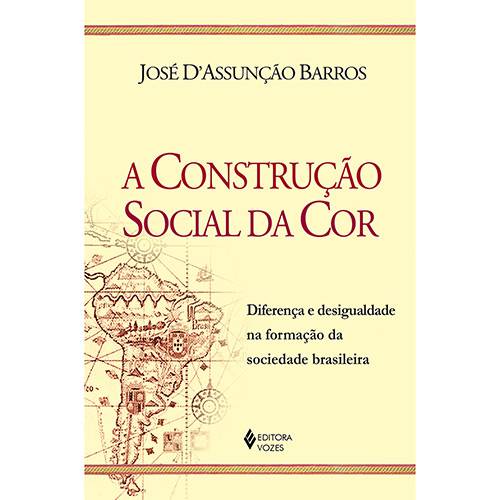 Tamanhos, Medidas e Dimensões do produto Livro - a Construção Social da Cor: Diferença e Desigualdade na Formação da Sociedade Brasileira