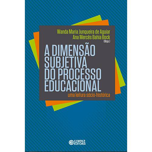 Tamanhos, Medidas e Dimensões do produto Livro - a Dimensão Subjetiva do Processo Educacional