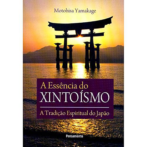 Tamanhos, Medidas e Dimensões do produto Livro - a Essência do Xintoísmo: a Tradição Espiritual do Japão