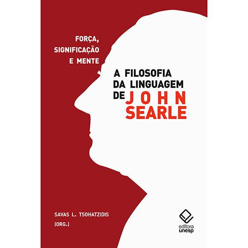 Tamanhos, Medidas e Dimensões do produto Livro - a Filosofia da Linguagem de John Searle: Força, Significação e Mente