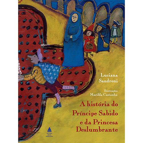 Tamanhos, Medidas e Dimensões do produto Livro - a História do Príncipe Sabido e da Princesa Deslumbrante