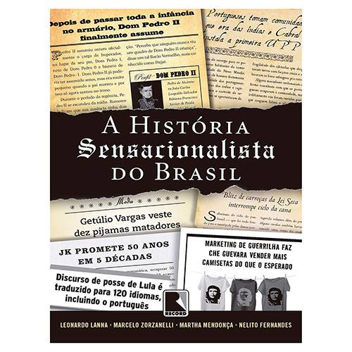 Tamanhos, Medidas e Dimensões do produto Livro - a História Sensacionalista do Brasil