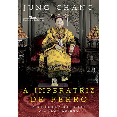 Tamanhos, Medidas e Dimensões do produto Livro - a Imperatriz de Ferro: a Concubina que Criou a China Moderna