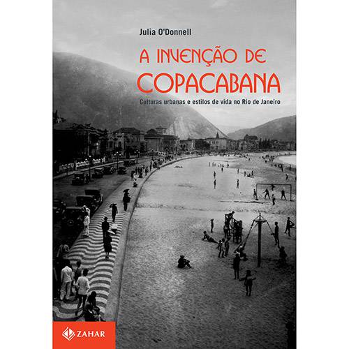 Tamanhos, Medidas e Dimensões do produto Livro - a Invenção de Copacabana - Coleção Antropologia Social