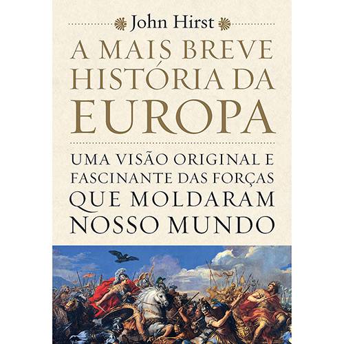 Tamanhos, Medidas e Dimensões do produto Livro - a Mais Breve História da Europa