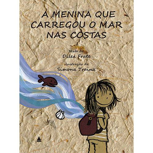 Tamanhos, Medidas e Dimensões do produto Livro - a Menina que Carregou o Mar Nas Costas