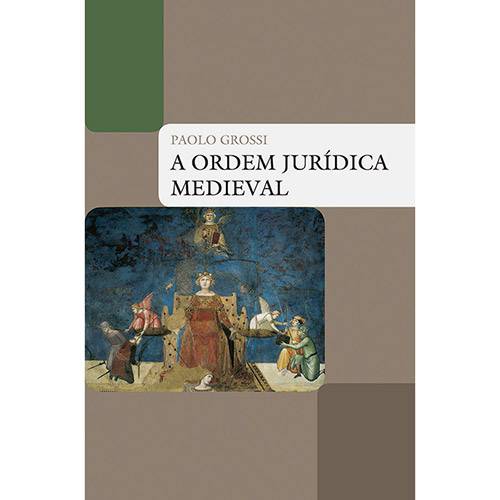Tamanhos, Medidas e Dimensões do produto Livro - a Ordem Jurídica Medieval