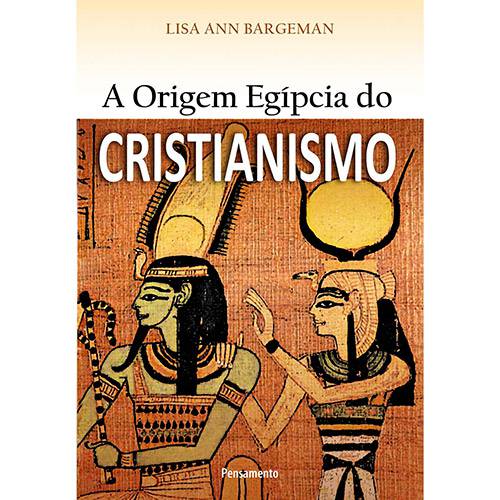 Tamanhos, Medidas e Dimensões do produto Livro - a Origem Egípcia do Cristianismo