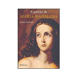 Tamanhos, Medidas e Dimensões do produto Livro - a Paixão de Maria Madalena