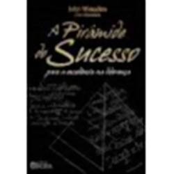 Tamanhos, Medidas e Dimensões do produto Livro - a Pirâmide do Sucesso: para a Excelência na Liderança