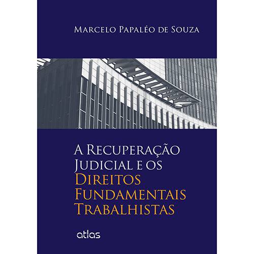 Tamanhos, Medidas e Dimensões do produto Livro - a Recuperação Judicial e os Direitos Fundamentais Trabalhistas