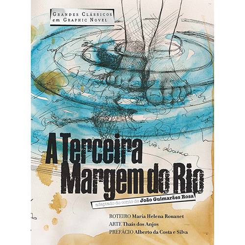 Tamanhos, Medidas e Dimensões do produto Livro - a Terceira Margem do Rio: Grandes Clássicos em Graphic Novel