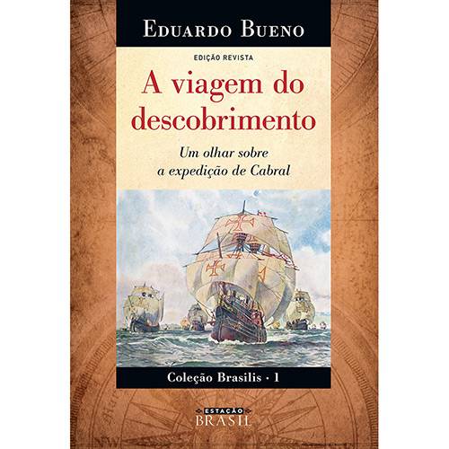 Tamanhos, Medidas e Dimensões do produto Livro - a Viagem do Descobrimento: um Olhar Sobre a Expedição de Cabral - Coleção Brasilis - Vol. 1