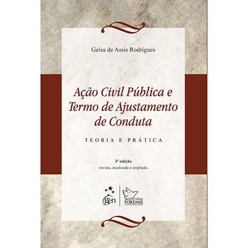 Tamanhos, Medidas e Dimensões do produto Livro - Ação Civil Pública e Termo de Ajustamento de Conduta - Teoria e Prática
